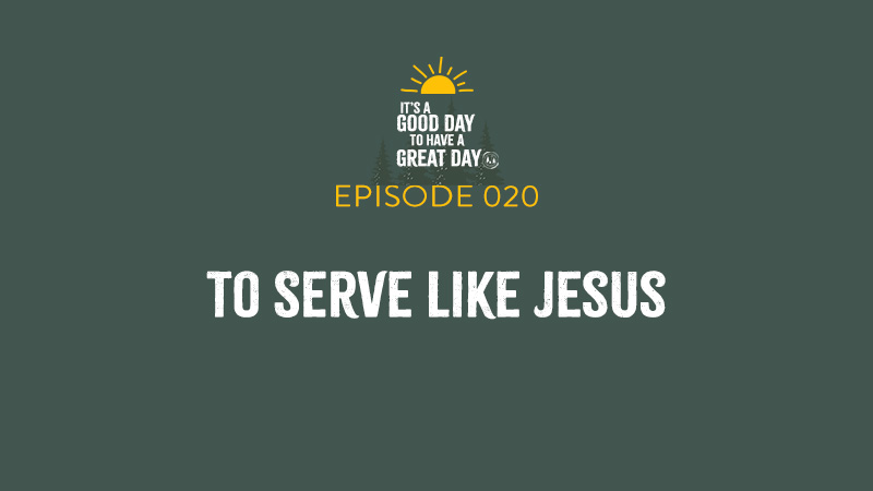 Podcast: To serve like Jesus